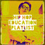 Hip Hop Education Playlist cover