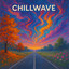 CHILLWAVE