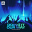 Doing It Our Way - Club Mix