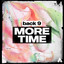 back 9 - More Time