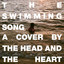 The Swimming Song - The Head and the Heart - Swimming Song Single -