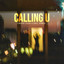 Calling U cover