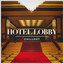 Hotel Lobby Chillout cover