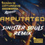 Amputated - Sinister Souls Remix artwork