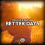 Better Days - Extended Mix