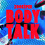 Body Talk - Extended Mix