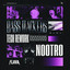 Bass Hackers (Extended Tech Rework)
