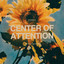 CENTER OF ATTENTION - NONAH Mitch Wong