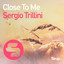 Close to Me - Original Club Mix