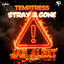 Temptress - Stray & Gone