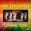 Reader's Digest Music: The Stylistics - Loving You cover