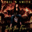 April N Smith - Into The Fire