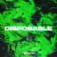 Disposable - Extended Mix