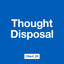 Thought Disposal