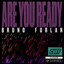 Are You Ready
