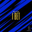 I Bet - Extended Mix