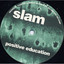 Slam — Positive Education (Luke Slater Mix) cover art