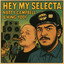 Hey My Selecta artwork
