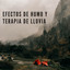 Efectos de Humo y Terapia de Lluvia cover