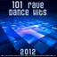 101 Rave Dance Hits 2012 (Best of Top Electronic Dance, Acid, Techno, House, Rave Anthems, Goa Psytrance, Dubstep, Grime, Chill) cover