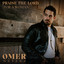 Omer Netzer - Praise The Lord (For A Woman)