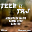 Teer Te Taj