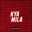 Kya Mila cover
