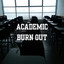 Academic Burn Out cover