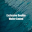 Exclusive Double Water Sound cover