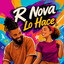 R Nova - Lo Hace