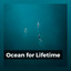Ocean for Lifetime cover