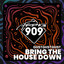 Bring The House Down - Extended Mix