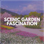 Scenic Garden Fascination cover