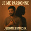 Je me pardonne