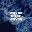 Waves After Waves cover