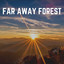 Far Away Forest cover