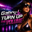 Turn Up the Volume - Extended Mix