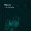# 1 Album: Warm White Noise cover