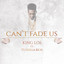 Can't Fade Us (feat. Ty Dolla $ign) cover