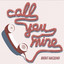 Brent Haglund - Call You Mine