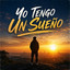 Yo Tengo Un Sueño