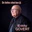 Eddy Govert - De Liefste Schat Ben Jij