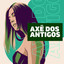 Axé dos Antigos cover
