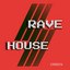Rave House - Extended Mix