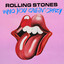 The Rolling Stones - Who You Callin' Crazy