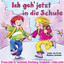 Ich geh jetzt in die Schule cover