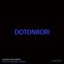 Dotonbori - Michael A Remix