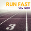 Run Fast Mix 2018 - Perfect Jogging Music Compilation for Fitness, Running and Long Walks cover