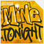 Mine Tonight - Extended Mix