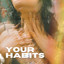 Your Habits - Radio Edit artwork